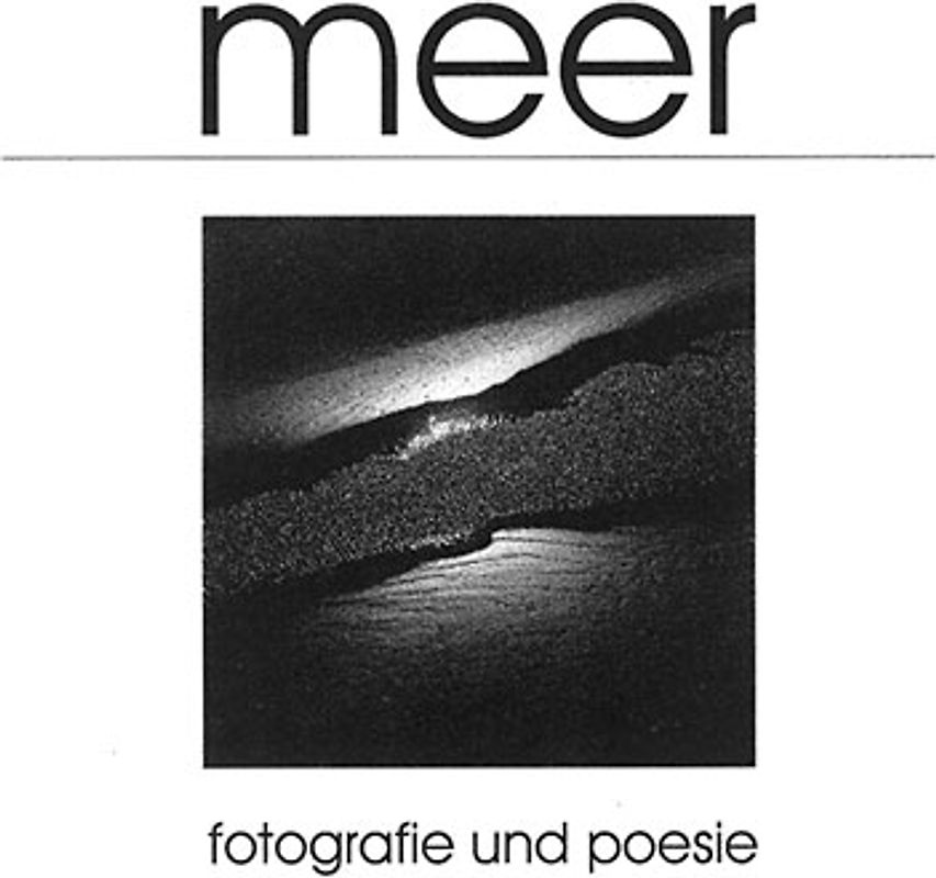meer. fotografie und poesie