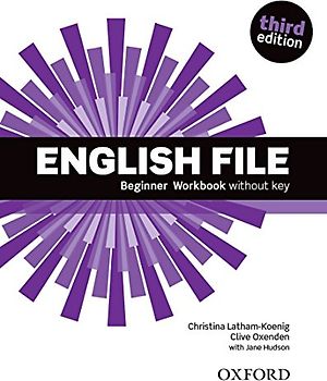 English File: Beginner. Workbook without Key (English File Third Edition)