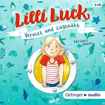 Lilli Luck Vernixt und zugenäht (3 CD)
