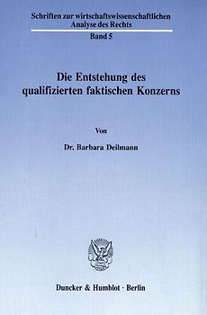 Die Entstehung des qualifizierten faktischen Konzerns.
