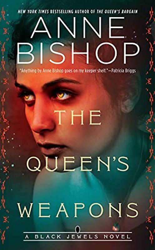 The Queen's Weapons (Black Jewels, Band 11)