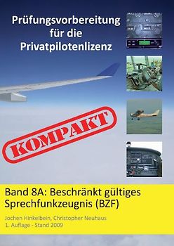 Prüfungsvorbereitung für die Privatpilotenlizenz KOMPAKT