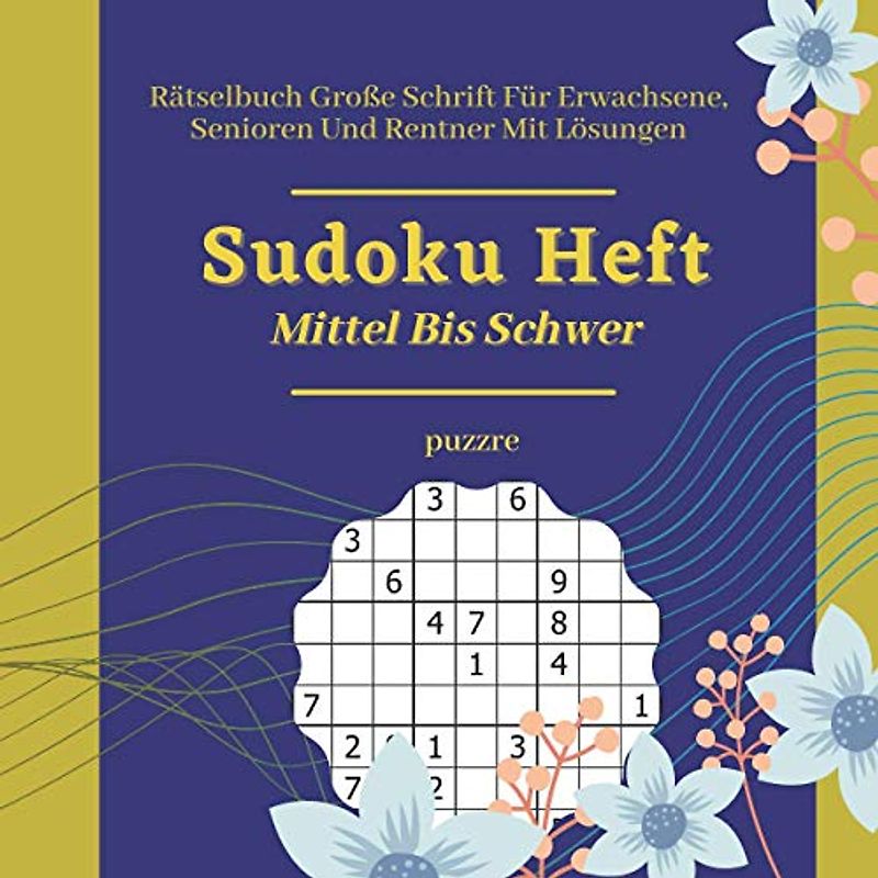 Sudoku Heft Mittel Bis Schwer: Denksport Spiele Logical Buch Ein Rätsel Pro Seite Großes Format 8,5" x 8,5"