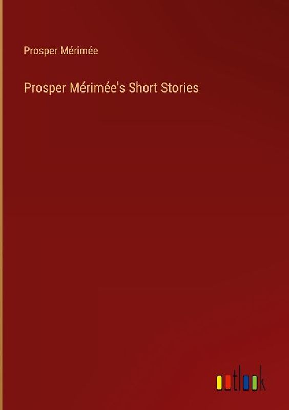 Prosper Mérimée's Short Stories