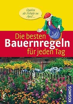 Die besten Bauernregeln für jeden Tag