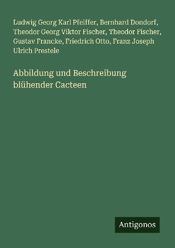 Abbildung und Beschreibung blühender Cacteen