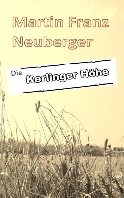 Die Kerlinger Höhe