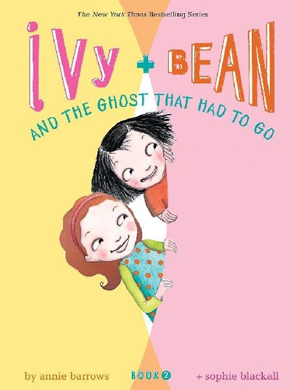Ivy and Bean and the Ghost That Had to Go (Book 2)