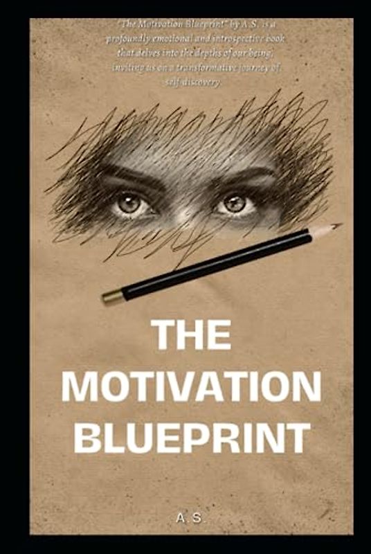 The Motivation Blueprint