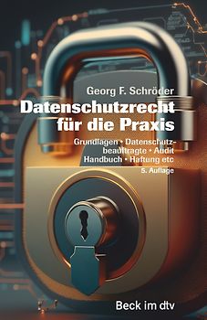 Datenschutzrecht für die Praxis