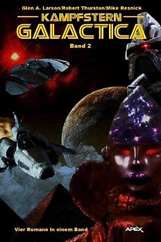 KAMPFSTERN GALACTICA, BAND 2 - VIER ROMANE IN EINEM BAND