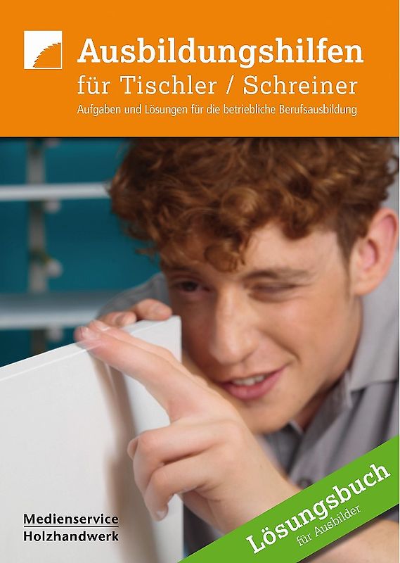 Ausbildungshilfen für Tischler /Schreiner