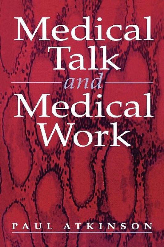 Medical Talk and Medical Work