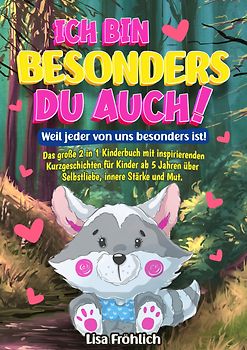 Ich bin besonders, du auch! | Weil jeder von uns besonders ist!