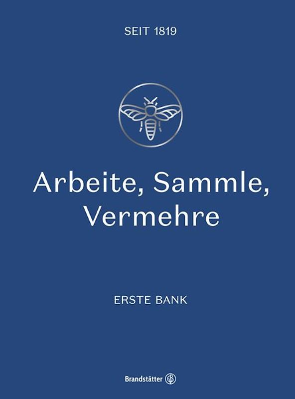 Arbeite, Sammle, Vermehre. Erste Bank seit 1819