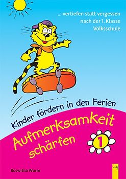Kinder fördern in den Ferien - Aufmerksamkeit schärfen. Wahrnehmungstraining / Aufmerksamkeit schärfen 1. Wahrnehmungstraining 1. Klasse