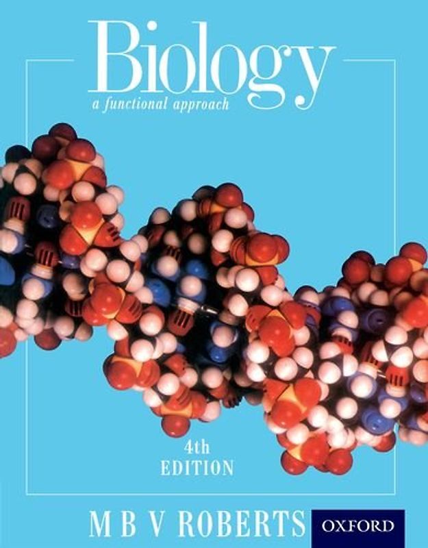Biology: A Functional Approach - Roberts, M. B. V.