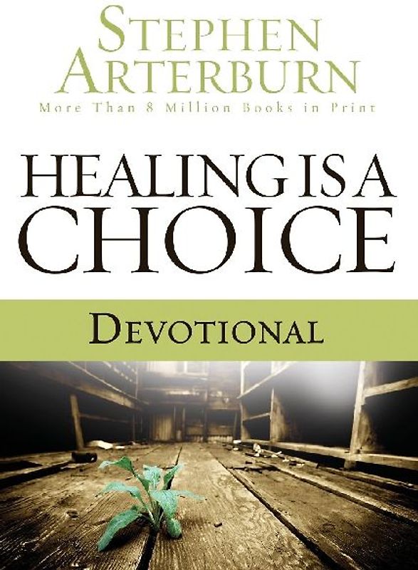 Healing Is a Choice Devotional