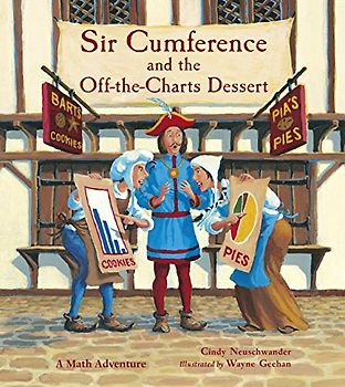 Sir Cumference and the Off-The-Charts Dessert