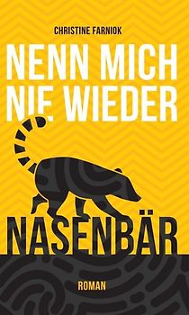 Nenn mich nie wieder Nasenbär
