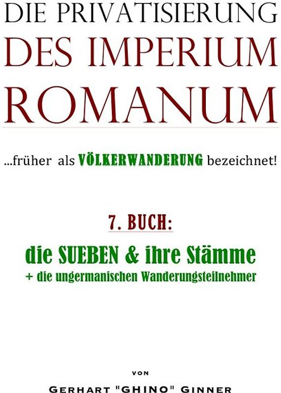 Die Privatisierung des Imperium Romanum / Die Privatisierung des Imperium Romanum VII.