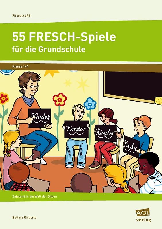 55 FRESCH-Spiele für die Grundschule. Spielend in die Welt der Silben (1. bis 4. Klasse)