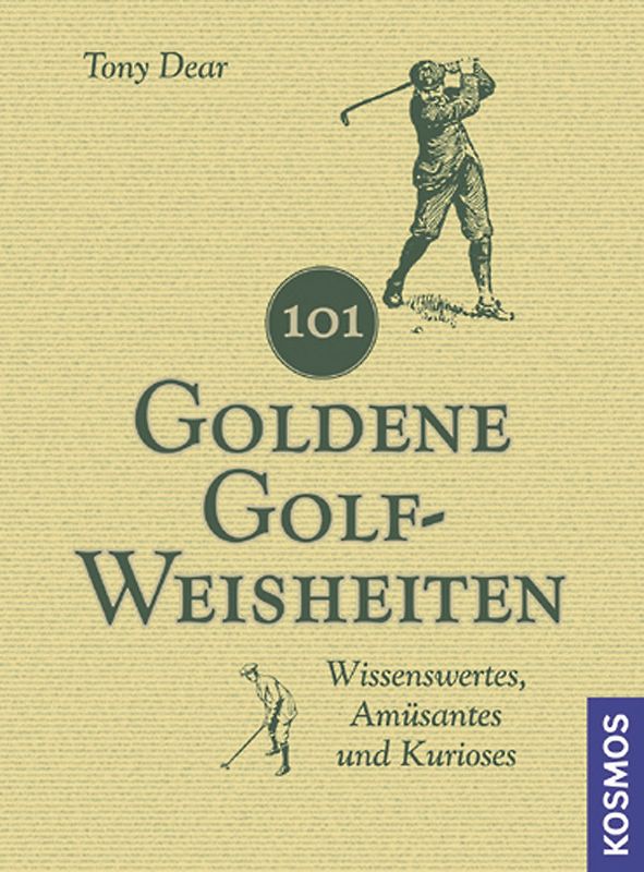 101 Goldene Golf-Weisheiten