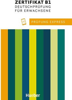 Prüfung Express – Zertifikat B1, Deutschprüfung für Erwachsene