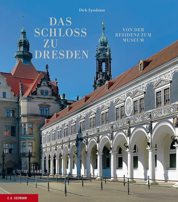 Das Schloss zu Dresden