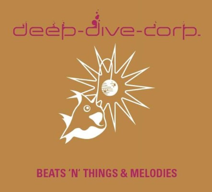 Deep Dive Corp. - Beats'n'things & melodies