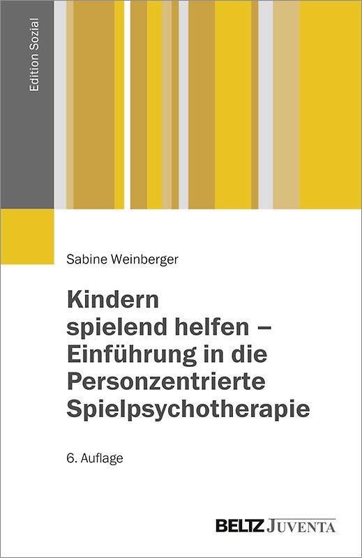 Kindern spielend helfen – Einführung in die Personzentrierte Spielpsychotherapie