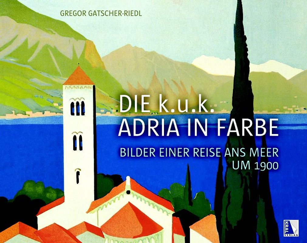 Die k.u.k. Adria in Farbe