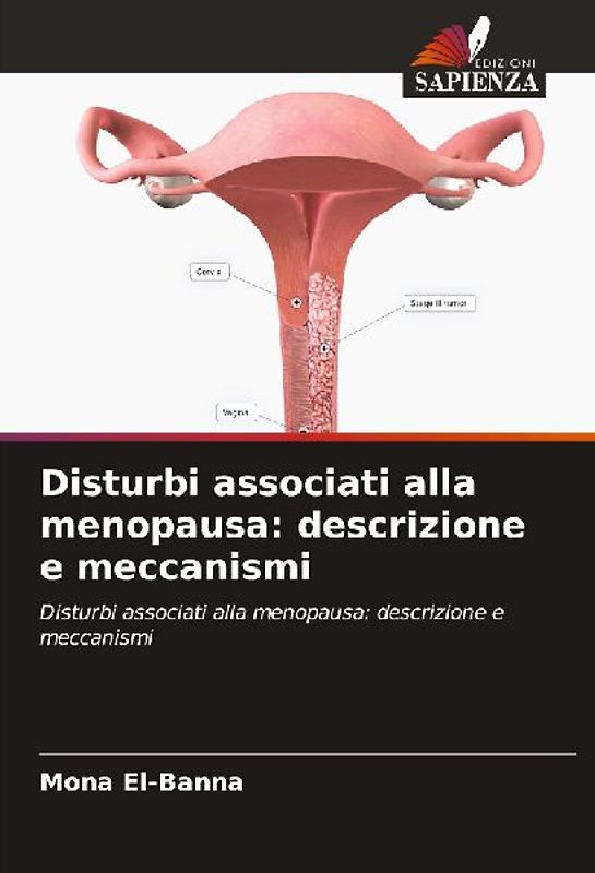 Disturbi associati alla menopausa: descrizione e meccanismi