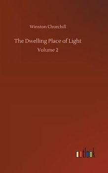 The Dwelling Place of Light