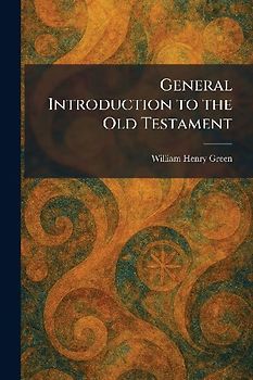 General Introduction to the Old Testament