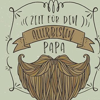 Zeit für den Weltbesten Papa: Gutscheinheft zum Vatertag | 12 Gutscheine zum selbst Ausfüllen