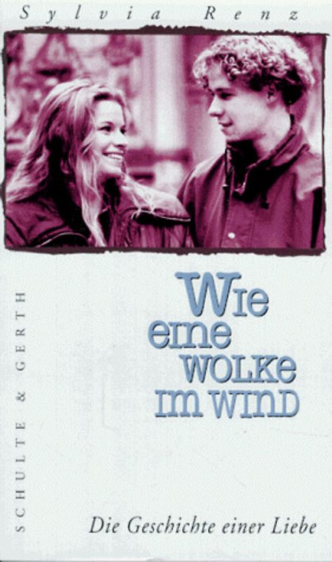 Wie eine Wolke im Wind. Die Geschichte einer Liebe