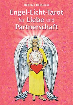 Engel-Licht-Tarot für Liebe und Partnerschaft