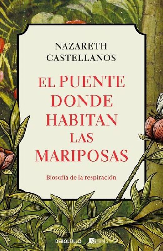 El Puente Donde Habitan Las Mariposas / The Bridge Where Butterflies Dwell