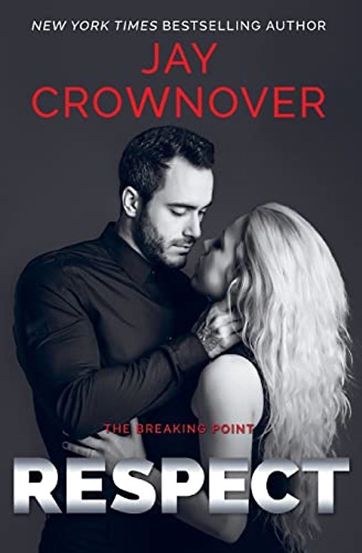 Respect (The Breaking Point, Band 3)