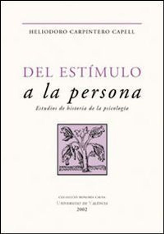 Del estimulo a la persona : estudios de historia de la psicología