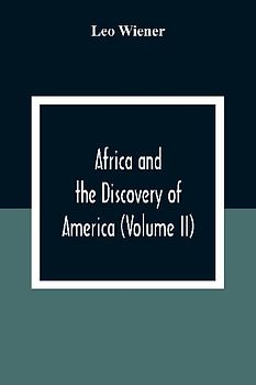 Africa And The Discovery Of America (Volume Ii)