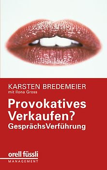 Provokatives Verkaufen?