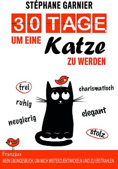 30 Tage, um eine Katze zu werden