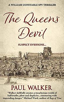 The Queen's Devil: A William Constable Spy Thriller (William Constable Spy Thriller series, Band 3)
