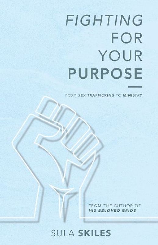 Fighting For Your Purpose