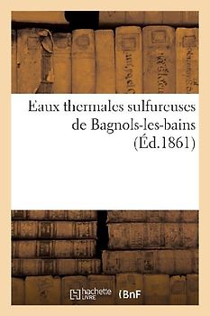 Eaux Thermales Sulfureuses de Bagnols-Les-Bains