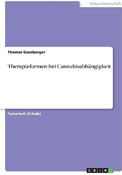 Therapieformen bei Cannabisabhängigkeit