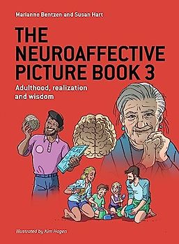 The Neuroaffective Picture Book 3: Adulthood, realization and wisdom