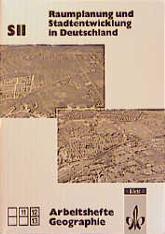 Arbeitshefte Geographie - Sekundarstufe II. / Raumordnung in Deutschland